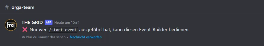 Antwort von THE GRID: Nur wer /start-event ausgeführt hat, kann diesen Event-Builder bedienen